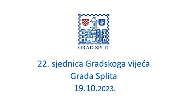 Dvadeset i druga sjednice Gradskog vijeća Grada Splita - prvi dio