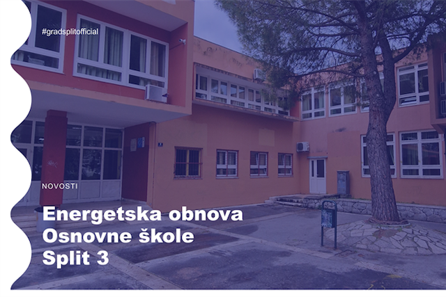 Energetska obnova Osnovne škole Split 3 na adresi Ul. Bruna Bušića 6, Split