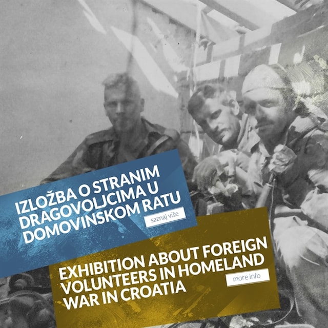 Exhibition "Foreign volunteers in Homeland war in Croatia"