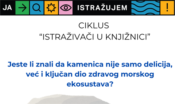 Predavanje: Jeste li znali da kamenica nije samo delicija, već i ključan dio zdravog morskog ekosustava?